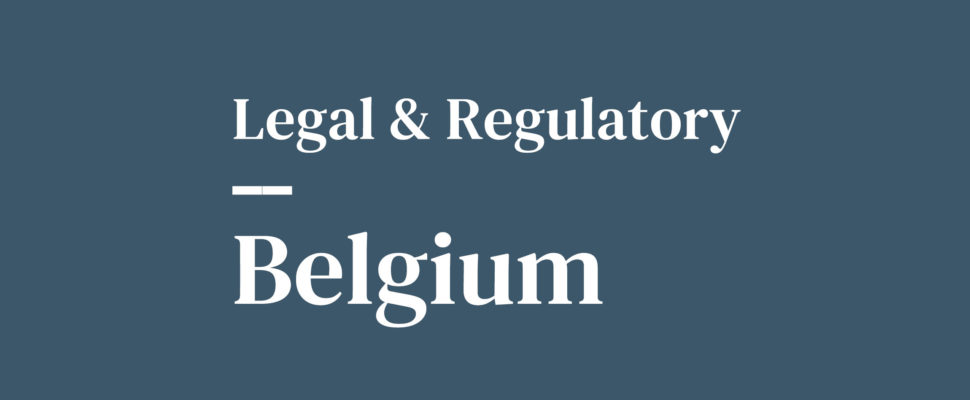 Belgium Adopts Act Increasing the Transparency of Managed Entry Agreements