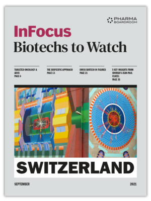 InFocus: Biotechs to Watch Switzerland 2021